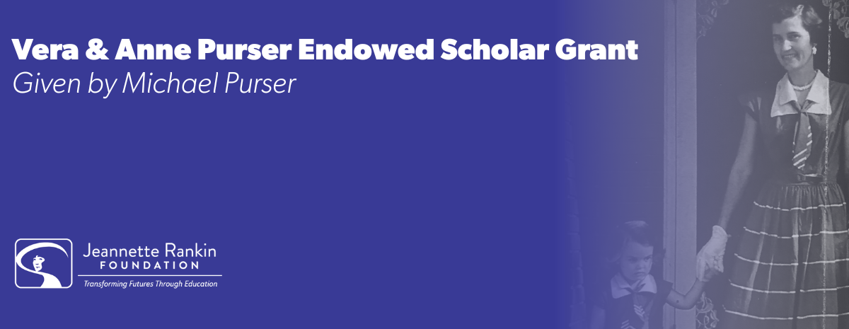 Vera & Anne Purser Scholar Grant Award